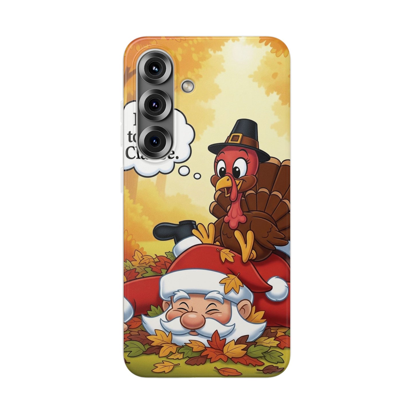 Thanksgiving Flexi Case - Funny Turkey & Santa Design, Holiday Phone Cover, Cute Gift for Thanksgiving, Fall Decor, Unique Phone Accessory