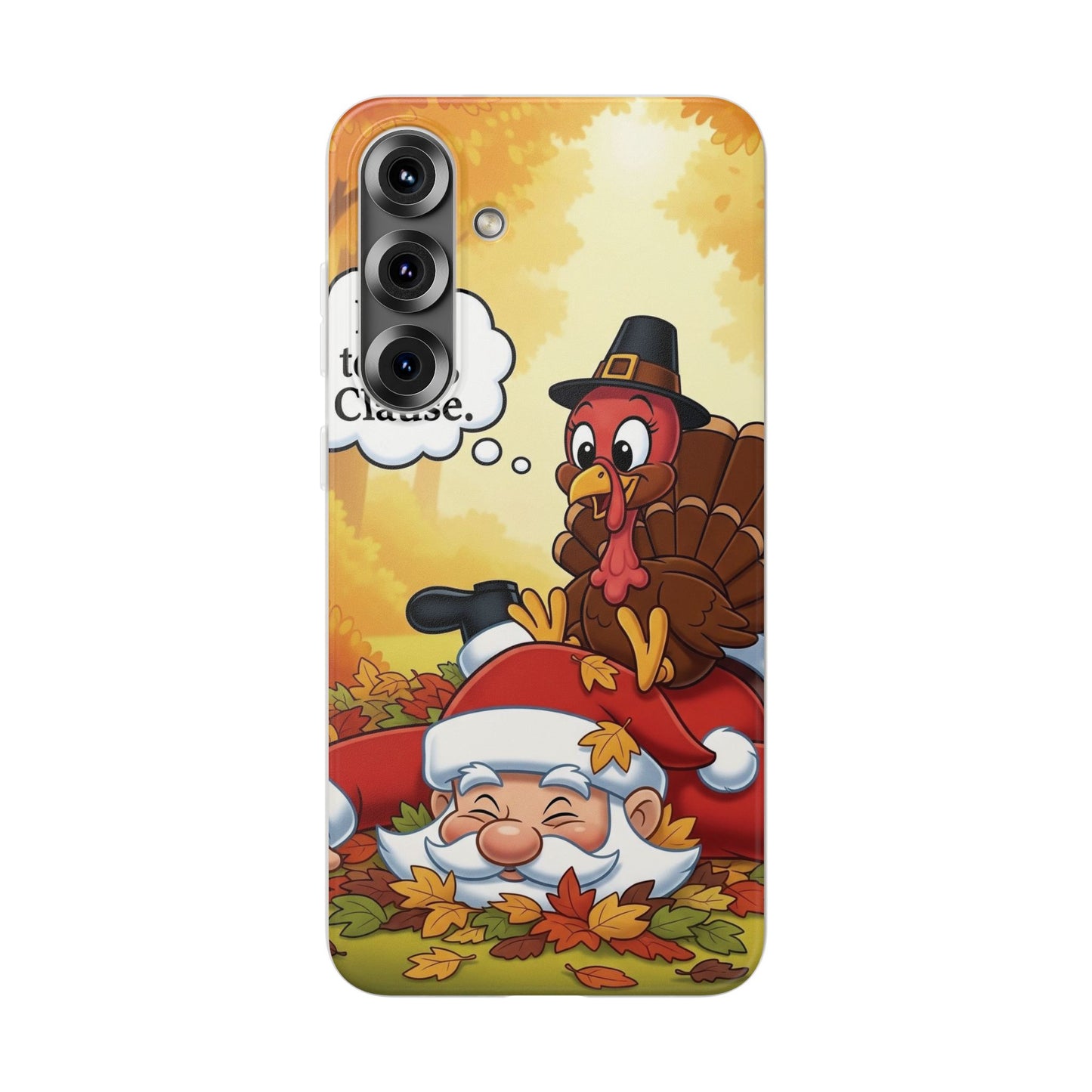 Thanksgiving Flexi Case - Funny Turkey & Santa Design, Holiday Phone Cover, Cute Gift for Thanksgiving, Fall Decor, Unique Phone Accessory