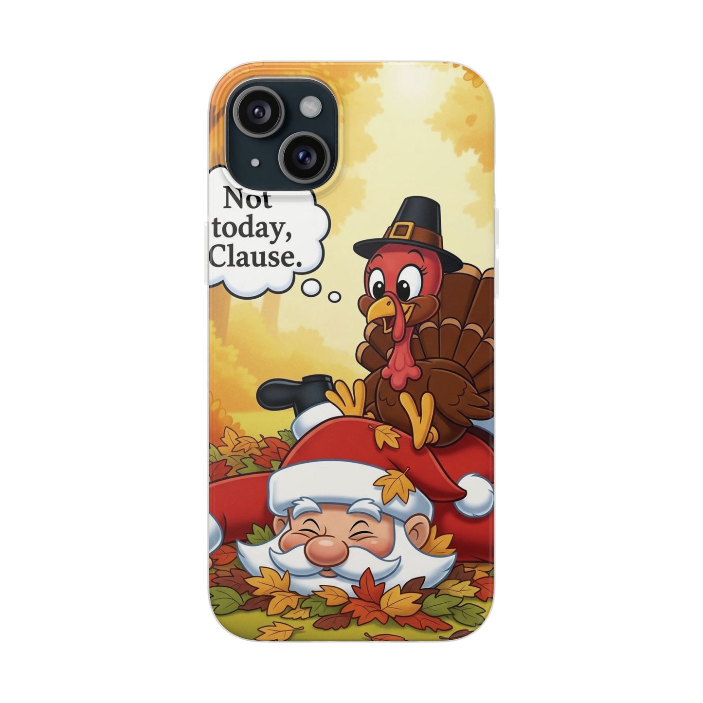 Thanksgiving Flexi Case - Funny Turkey & Santa Design, Holiday Phone Cover, Cute Gift for Thanksgiving, Fall Decor, Unique Phone Accessory
