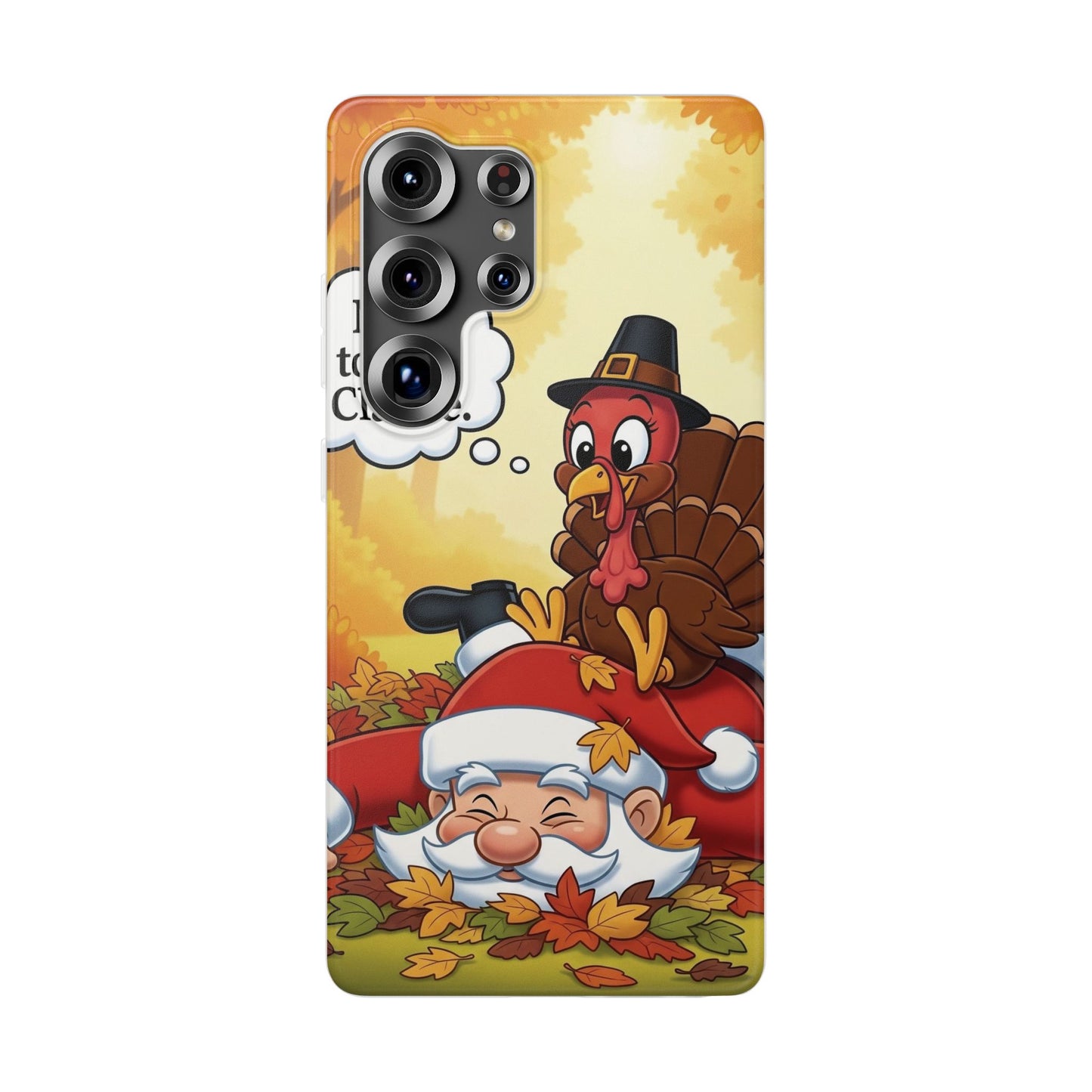 Thanksgiving Flexi Case - Funny Turkey & Santa Design, Holiday Phone Cover, Cute Gift for Thanksgiving, Fall Decor, Unique Phone Accessory